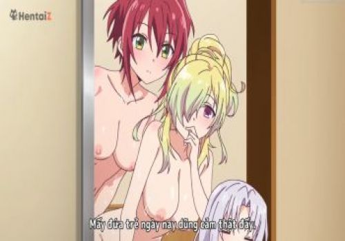 Nam sinh số sướng được ở chung phòng với các em nữ sinh - hentai sex